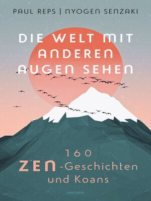 cover image of Die Welt mit anderen Augen sehen. 160 Zen-Geschichten und Koans